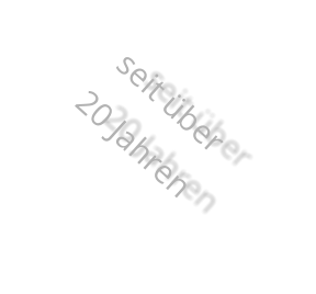 seit �ber 20 Jahren